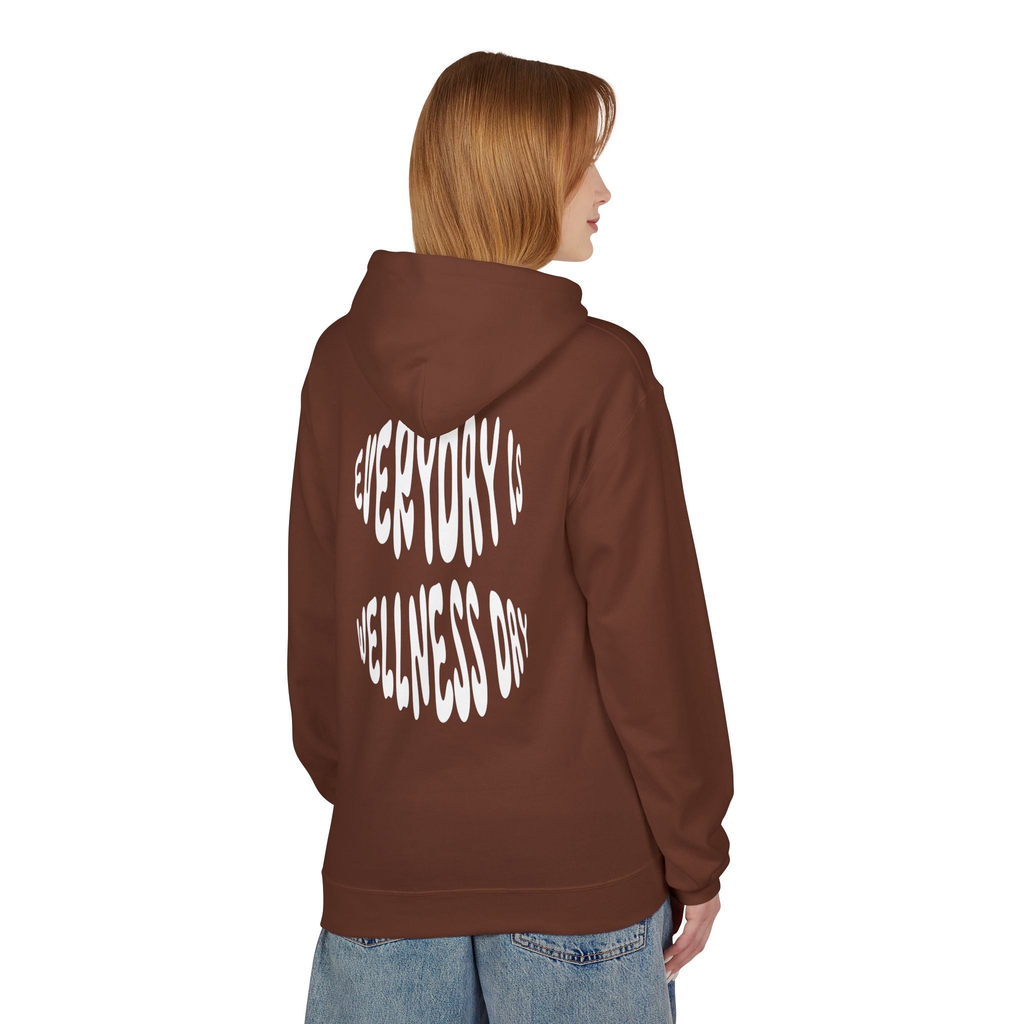 EVERYDAY IS WELLNESS DAY HOODIE