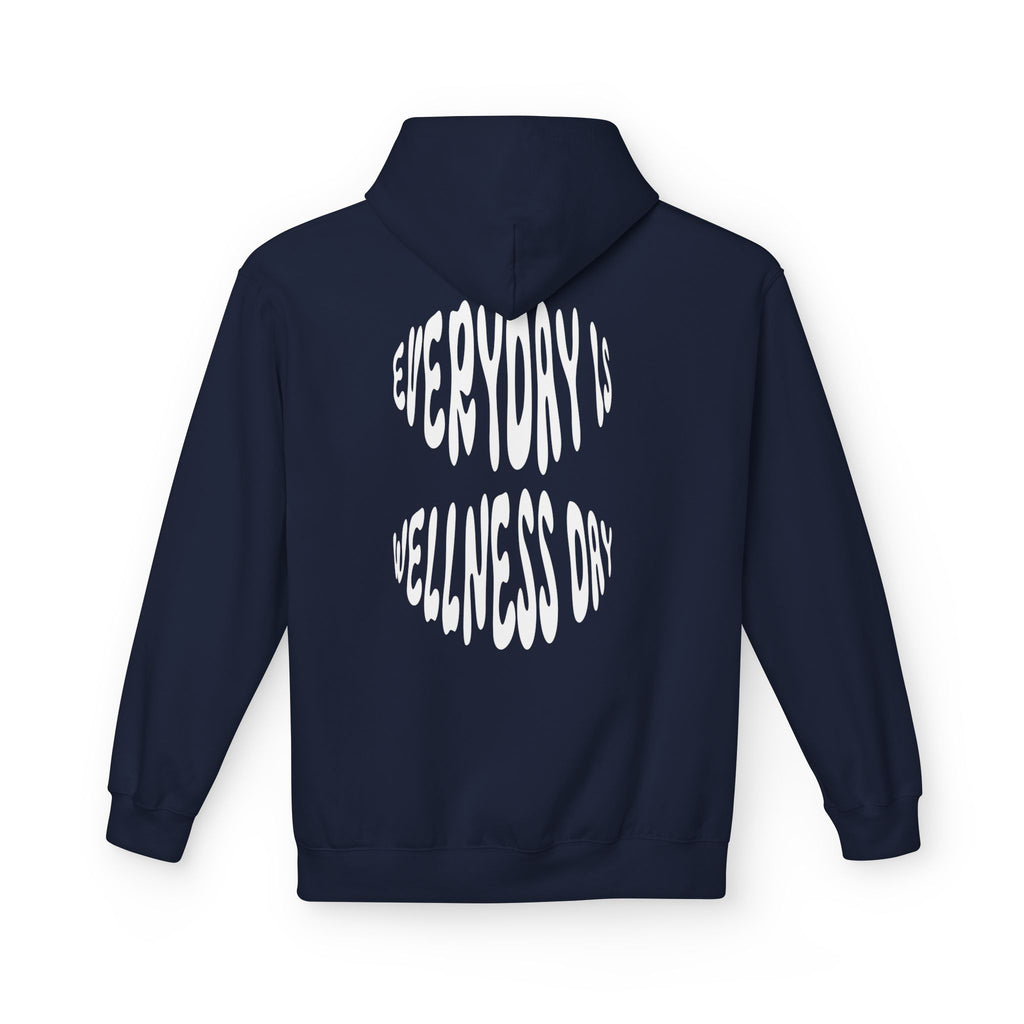 EVERYDAY IS WELLNESS DAY HOODIE