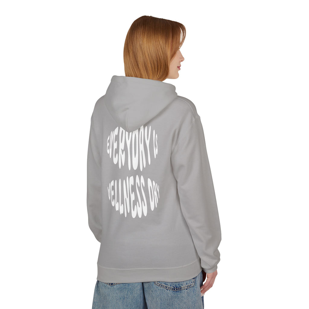 EVERYDAY IS WELLNESS DAY HOODIE